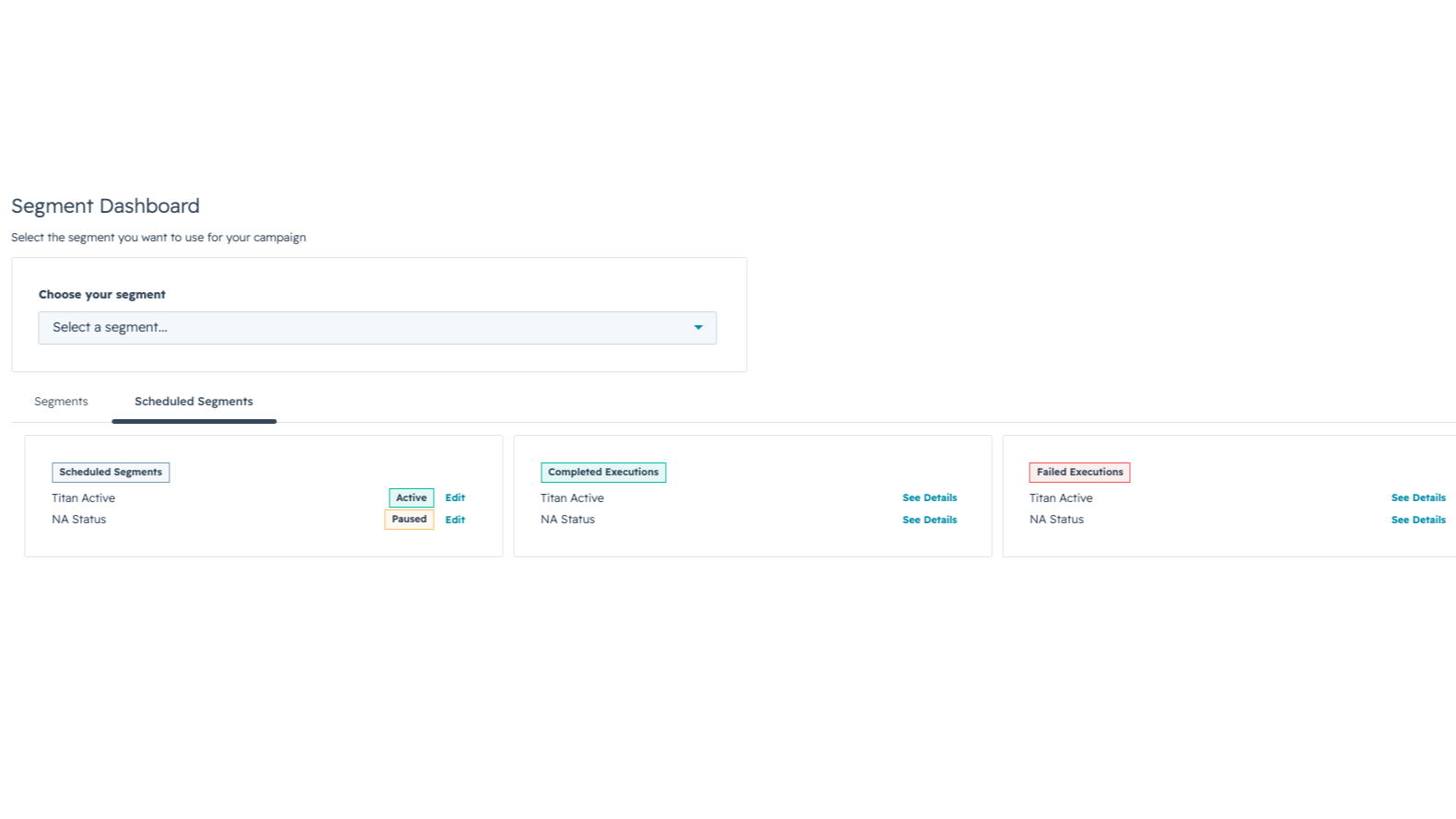 Segment Dashboard view showing scheduled, completed and failed segment scoring submissions